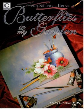 Butterflies in my Garden - Sherry C. Nelson - OOP